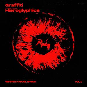 Graffiti Hieroglyphics: Graffiti Hieroglyphics (feat. Kurrant & Artiqlit) [Explicit]