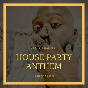 House Party Anthem (feat. Esbee)