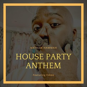 House Party Anthem(feat. Esbee)