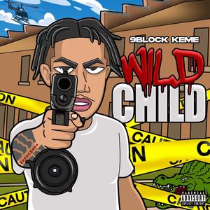 WILD CHILD (Explicit)