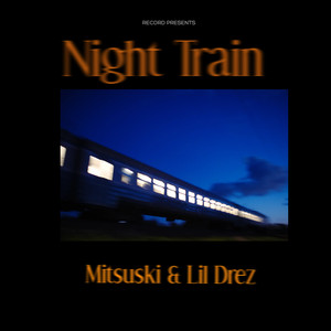 Night Train (Explicit)