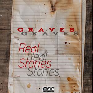 REAL STORIES (Explicit)