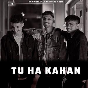 Tu Ka Kahan (feat. AUR)