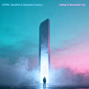 Fading To Remember You