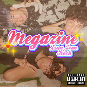 Megazine (Explicit)