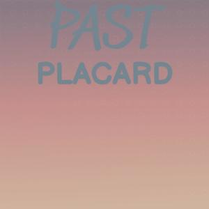 Past Placard