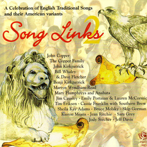 Song Links, Vol. 2: A Celebration of Traditional Songs and Their American Variants