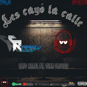 Les cayó la calle (feat. Gato Azael) [Explicit]