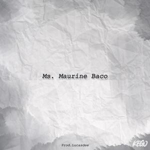 Ms. Maurine Baco(feat. Prod.Lucasdee)