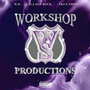It's Da' Workshop (feat. M.D. & Akus Smiff) (Explicit)
