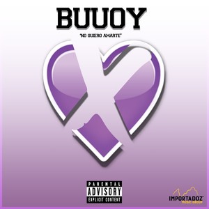 No Quiero Amarte (Explicit)