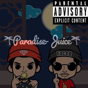 Paradise Juice EP (Explicit)