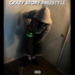 Crazy Story Freestyle (Explicit)