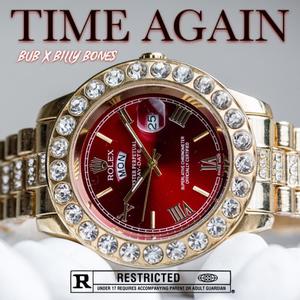 Time Again (feat. 806Bones) [Explicit]