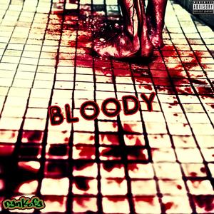 Bloody (Explicit)