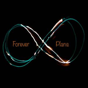 Forever Plans (Explicit)