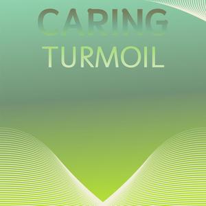 Caring Turmoil