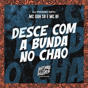 Desce Com a Bunda no Chão (Explicit)
