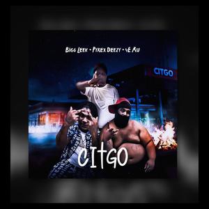 Citgo (feat. Pyrex Deezy & 4E Ru) [Explicit]