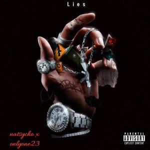 Lies (feat. Onlyone23) (Explicit)