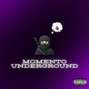 Momento Underground (Explicit)