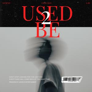 Used 2 Be (feat. Chxcago & L.III) (Explicit)