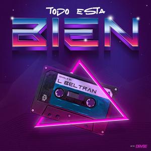 Todo esta bien (Explicit)