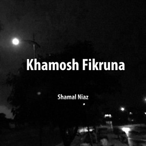 Khamosh Fikruna