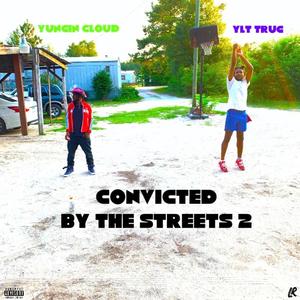 Convicted By The Streets 2 (Explicit)