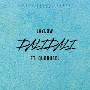 Dali Dali (feat. JayLow & Quorusdj)