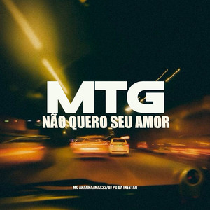 MTG NÃO QUERO SEU AMOR (Remix) [Explicit]