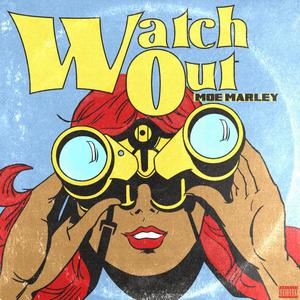 Watch Out (Explicit)