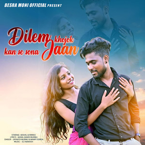 Dilem Khojok Kan Se Sona Jaan