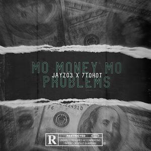 Mo Money Mo Problems (feat. 7tohot) [Explicit]