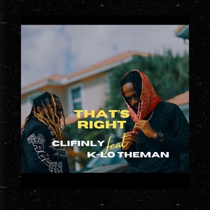 That's Right (feat. K-Lo Theman)