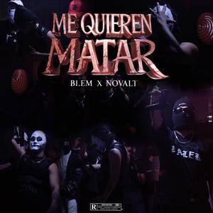 ME QUIEREN MATAR (Explicit)
