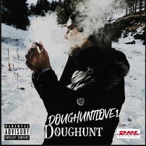 Doughunt (feat. T Dot) [Explicit]