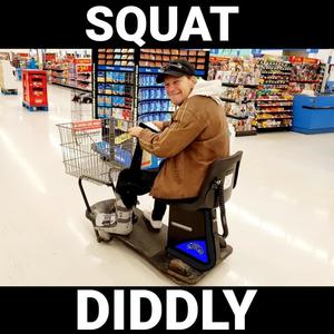 Squat Diddly (feat. Sean Ross)