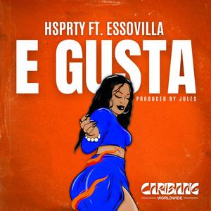 E GUSTA (feat. ESSOVILLA)