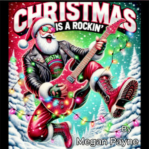 Christmas Is A Rockin'