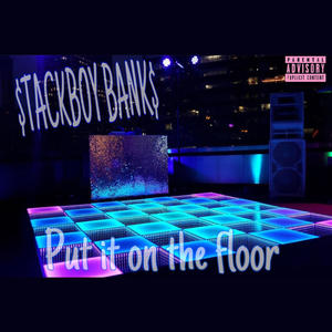 Put It On The Floor ($tackMix|Explicit)