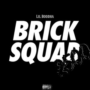 Brick Squad (Explicit)