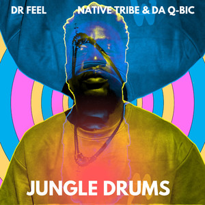 Jungle Drums (Dr Feel Retake)