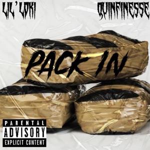 Pack In (feat. Quinfinesse) [Explicit]