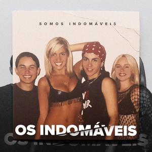 Somos Indomáveis (Explicit)