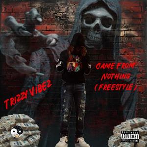 Came from nothing (Fresstyle) [Explicit]