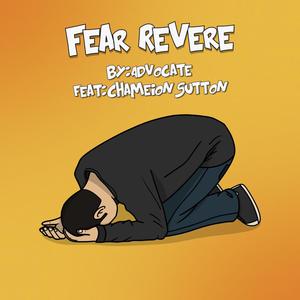 Fear Revere (feat. Chameion Sutton)