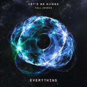 Everything (feat. Tall Joshua)