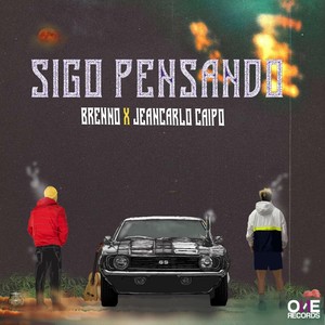 Sigo Pensando(feat. Jeancarlo Caipo)