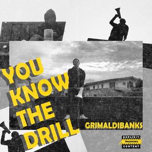 You Know The Drill (Explicit)